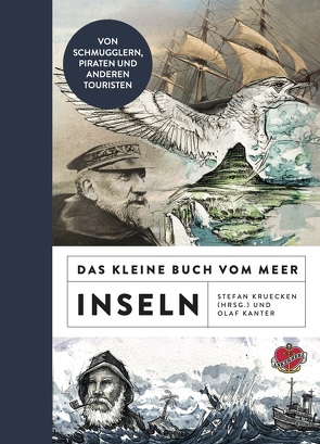 Das kleine Buch vom Meer: Inseln von Kanter,  Olaf, Kruecken,  Stefan