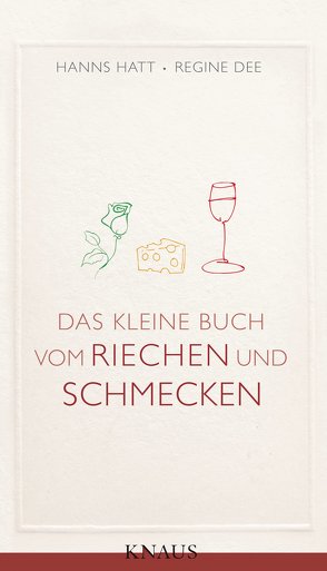 Das kleine Buch vom Riechen und Schmecken von Dee,  Regine, Hatt,  Hanns