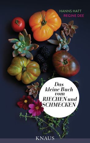 Das kleine Buch vom Riechen und Schmecken von Dee,  Regine, Hatt,  Hanns