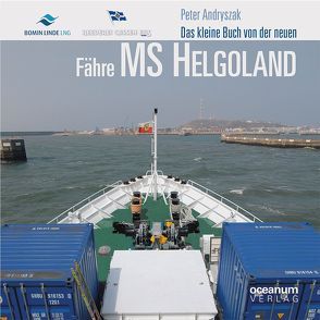 Das kleine Buch von der neuen Fähre MS Helgoland von Andryszak,  Peter