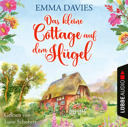 Das kleine Cottage auf dem Hügel von Davies,  Emma, Krug,  Michael, Schubert,  Luise