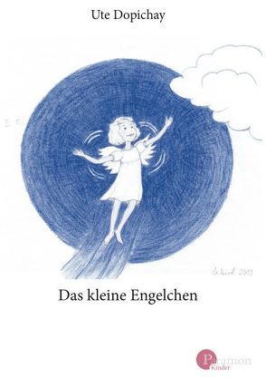 Das kleine Engelchen von Dopichay,  Ute