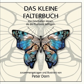 Das kleine Falterbuch von Dorn,  Peter