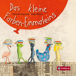 Das kleine Farben-Einmaleins von Bansch,  Helga, Ehgartner,  Reinhard