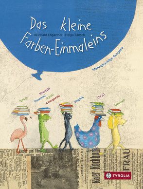 Das kleine Farben-Einmaleins von Bansch,  Helga, Ehgartner,  Reinhard, Hassanein (Arabisch),  Mahmoud