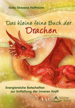 Das kleine feine Buch der Drachen von Hoffmann,  Gaby Shayana