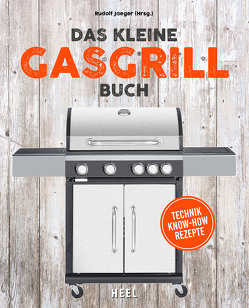 Das kleine Gasgrill-Buch von Jaeger,  Rudolf