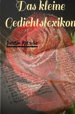 Das kleine Gedichtslexikon von Ritsche,  Justin