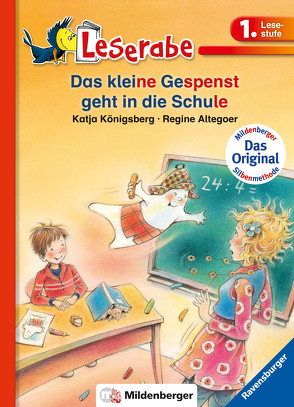 Das kleine Gespenst geht in die Schule – Leserabe 1. Klasse – Erstlesebuch für Kinder ab 6 Jahren von Altegoer,  Regine, Königsberg,  Katja