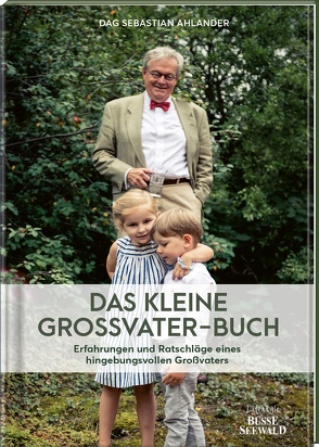 Das kleine Großvater-Buch von Ahlander,  Dag Sebastian, Barth,  Maike