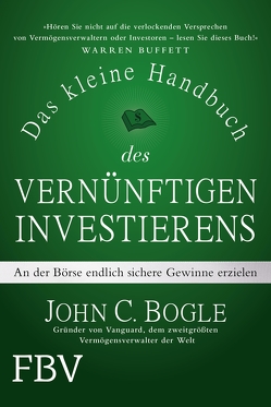 Das kleine Handbuch des vernünftigen Investierens von Bogle,  John C.