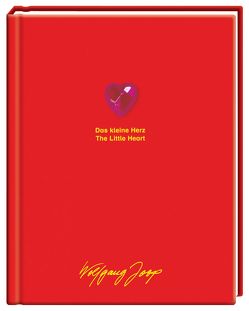 Das kleine Herz /The little heart von Dahl,  Bettina, Joop,  Wolfgang