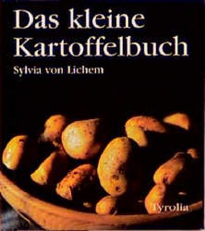 Das kleine Kartoffelbuch von Lichem,  Sylvia von