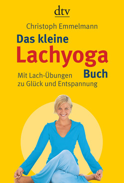 Das kleine Lachyoga-Buch von Emmelmann,  Christoph