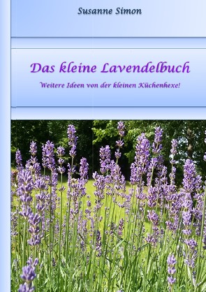 Das kleine Lavendelbuch von Simon,  Susanne