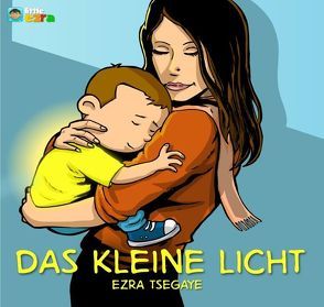 Das kleine Licht von Tsegaye,  Ezra