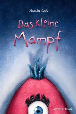 Das kleine Mampf von Stroh,  Alexander, Verlag,  Alwis