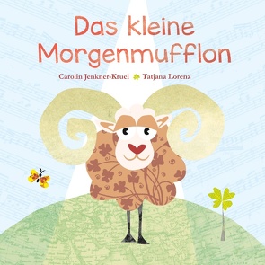 Das kleine Morgenmufflon von Jenkner-Kruel,  Carolin, Lorenz,  Tatjana