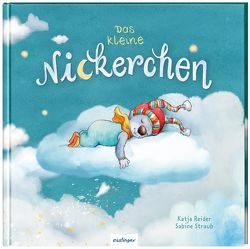 Das kleine Nickerchen von Reider,  Katja, Straub,  Sabine