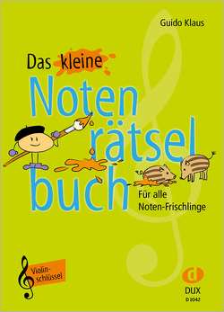 Das kleine Notenrätselbuch von Klaus,  Guido