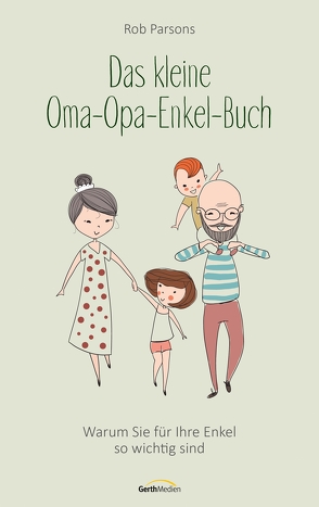 Das kleine Oma-Opa-Enkel-Buch von Parsons,  Rob