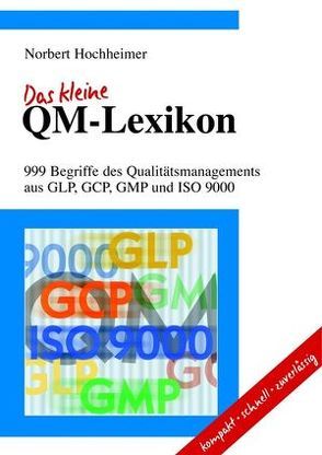 Das kleine QM-Lexikon von Hochheimer,  Norbert