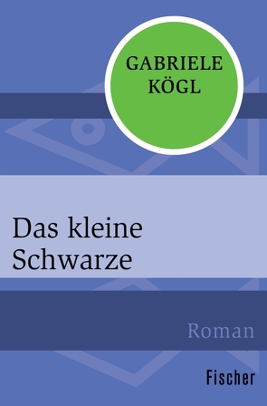 Das kleine Schwarze von Kögl,  Gabriele