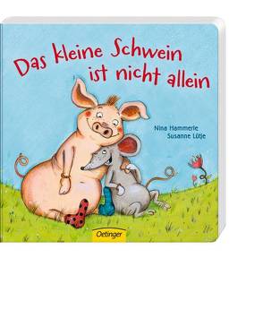 Das kleine Schwein ist nicht allein von Hammerle,  Nina, Lütje,  Susanne