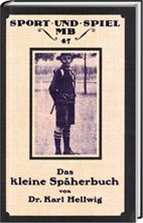 Das kleine Späherbuch von Hellwig,  Karl