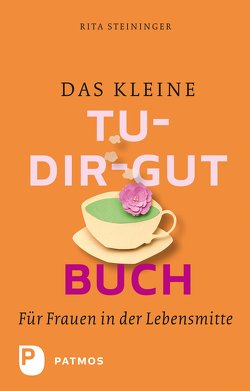 Das kleine Tu-dir-gut-Buch von Steininger,  Rita