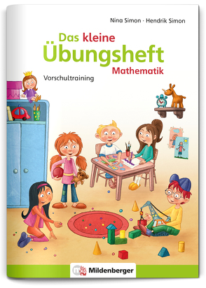 Das kleine Übungsheft Mathematik von Simon,  Hendrik, Simon,  Nina