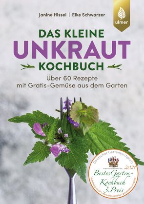 Das kleine Unkraut-Kochbuch von Hissel,  Janine, Schwarzer,  Elke