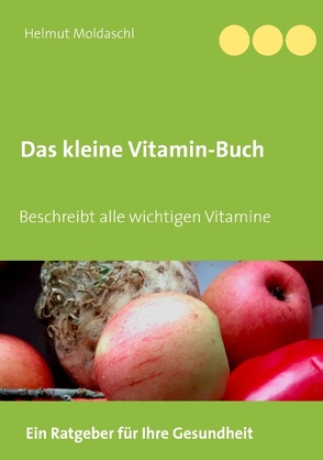 Das kleine Vitamin-Buch von Moldaschl,  Helmut