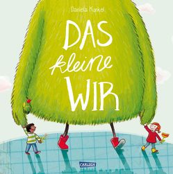 Das kleine WIR Großformat Sonderausgabe von Kunkel,  Daniela