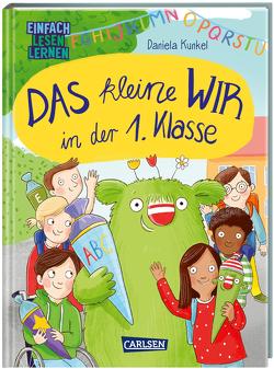 Das kleine WIR in der 1. Klasse von Herrenbrück,  Anja, Kunkel,  Daniela