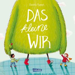 Das kleine WIR von Kunkel,  Daniela