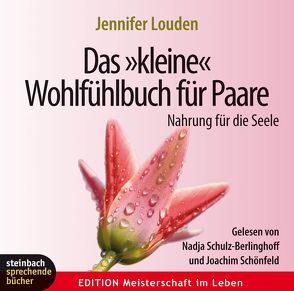 Das „kleine“ Wohlfühlbuch für Paare von Louden,  Jennifer, Schönfeld,  Joachim, Schulz-Berlinghoff,  Nadja