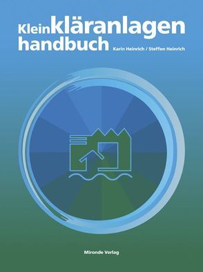 Das Kleinkläranlagen-Handbuch von Heinrich,  Karin, Heinrich,  Steffen