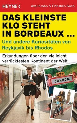 Das kleinste Klo steht in Bordeaux von Koch,  Christian, Krohn,  Axel