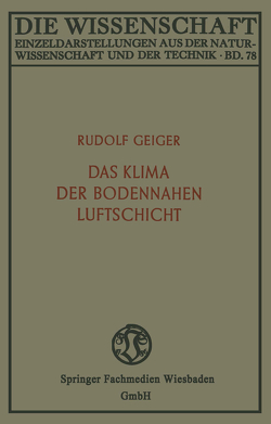 Das Klima der bodennahen Luftschicht von Geiger,  Rudolf