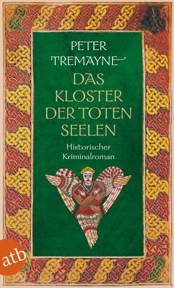 Das Kloster der toten Seelen von Tremayne,  Peter, Zylla,  Susanne Olivia