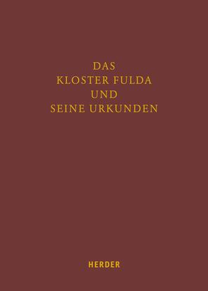 Das Kloster Fulda und seine Urkunden von Braun,  Bettina, Brendle,  Franz, Bünz,  Enno, Fees,  Irmgard, Frenz,  Thomas, Gräf,  Holger Thomas, Hedwig,  Andreas, Heiler,  Thomas, Jendorff,  Alexander, Mersiowsky,  Mark, Merz,  Johannes, Meyer,  Andreas, Müller,  Christoph Gregor, Pelizaeus,  Ludolf W.G., Reinle,  Christine, Roberg,  Francesco, Stieldorf,  Andrea, Vogtherr,  Thomas, Weileder,  Magdalena, Zwies,  Sebastian