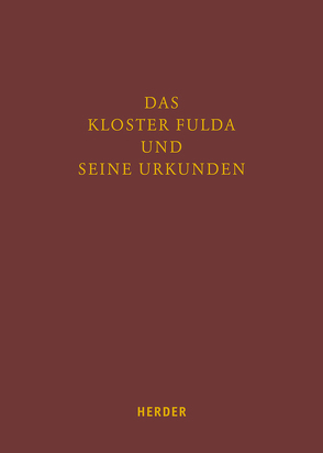 Das Kloster Fulda und seine Urkunden von Braun,  Bettina, Brendle,  Franz, Bünz,  Enno, Fees,  Irmgard, Frenz,  Thomas, Gräf,  Holger Thomas, Hedwig,  Andreas, Heiler,  Thomas, Jendorff,  Alexander, Mersiowsky,  Mark, Merz,  Johannes, Meyer,  Andreas, Müller,  Christoph Gregor, Pelizaeus,  Ludolf W.G., Reinle,  Christine, Roberg,  Francesco, Stieldorf,  Andrea, Vogtherr,  Thomas, Weileder,  Magdalena, Zwies,  Sebastian