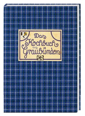 Das Kochbuch aus Graubünden von Poltéra,  Maggie