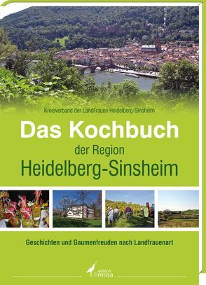 Das Kochbuch der Region Heidelberg-Sinsheim