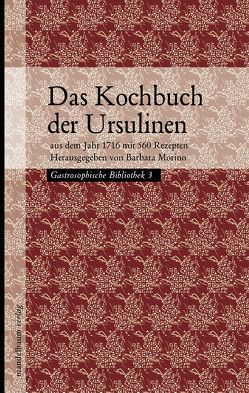 Das Kochbuch der Ursulinen von Morino,  Barbara