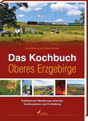 Das Kochbuch Oberes Erzgebirge von Männig,  Jana, Modes,  Bärbel