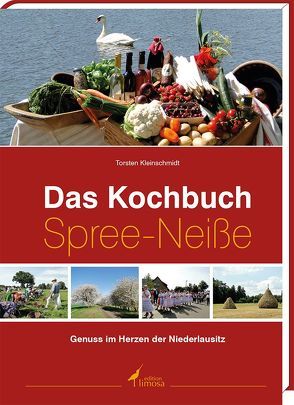 Das Kochbuch Spree-Neiße von Kleinschmidt,  Torsten