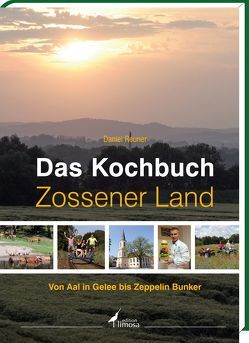 Das Kochbuch Zossener Land von Reuner,  Daniel