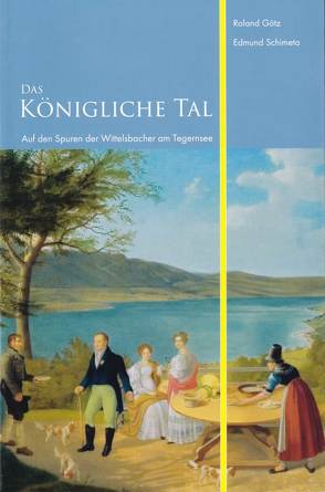 Das Königliche Tal von Goetz,  Roland, Schimeta,  Edmund